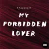 KAPPEKOFF - My Forbidden Lover - EP